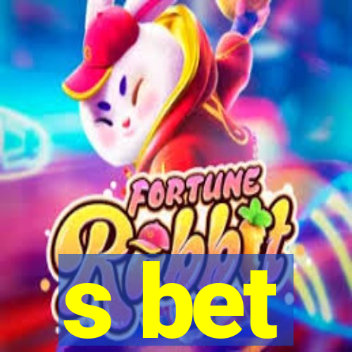 s bet